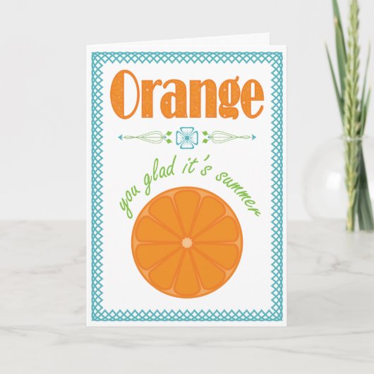 Oranje je blij dat het zomer is dank je wel kaart (Voorkant)