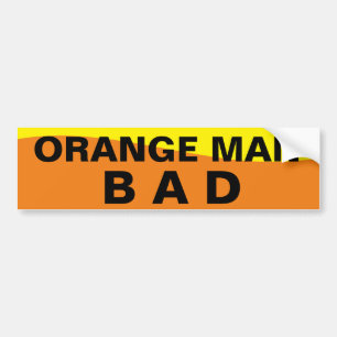 ORANJE MAN BAD BUMPERSTICKER