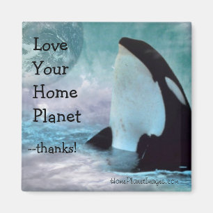 Orca Earth / Liefde uw thuisplaneet Magnet Magneet