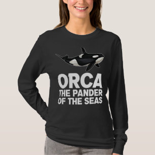 Orca Killer Whale Ocean the Pander of the Zee 2 T-shirt