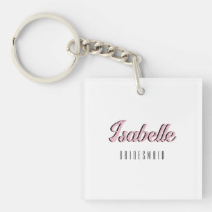 Orchid Roze 3D Grappige Naam Bruidsmeisje   Sleutelhanger