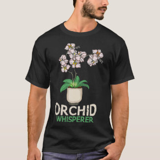 Orchid Whisperer Plant Lover Women Florist Orchid T-shirt