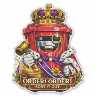Ordre ! Ordre ! Triez ! - Autocollant pour poubell