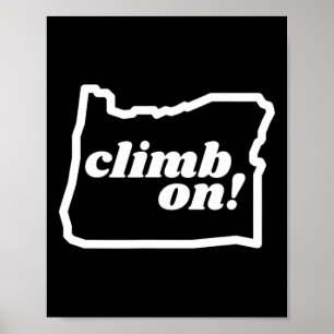 Oregon Climb On! Rots klimmen Boulderen Rots klimm Poster