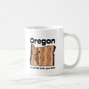 Oregon OF State Motto ~ Het is OR-EE-PISTOOL, idio Koffiemok
