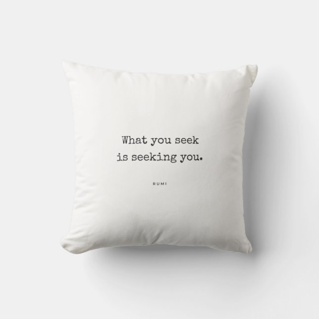 Oreiller avec citation de Rumi - Ce que vous cherc (Recto)
