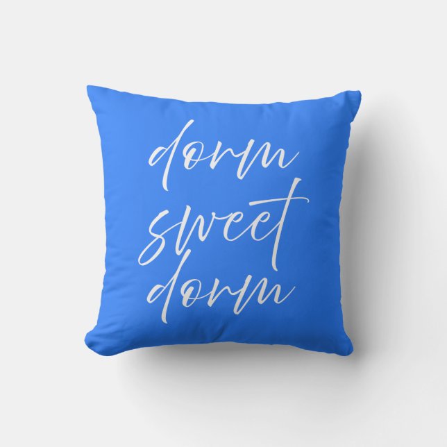 Oreiller "Dorm Sweet Dorm" | Chambre étudiante pré (Recto)