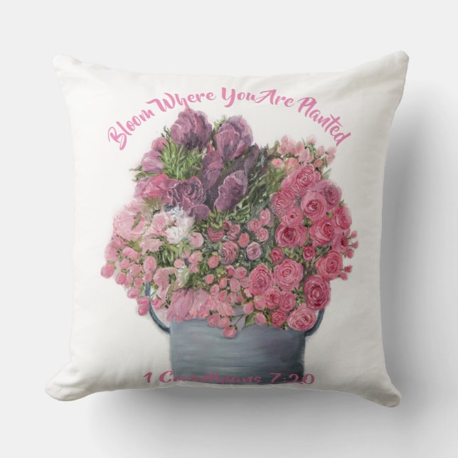 Oreiller Fleurir Où Vous Êtes Planté (Recto)