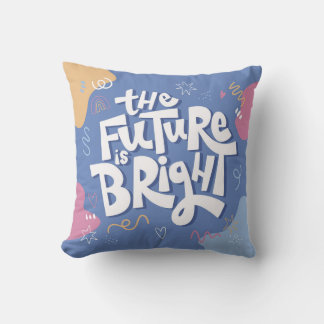 Oreiller Motivationnel Le Futur Est Lumineux