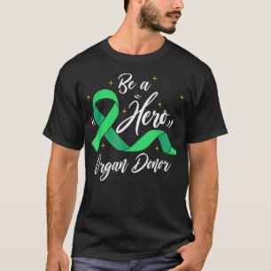 Orgaandonatie Een leven redden Een Hero Organ Dono T-shirt