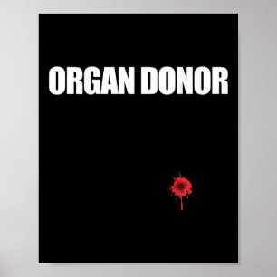 Orgaandonor Fun Bloody Wound Kidney Meme op Byck 1 Poster