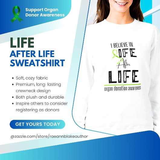 Orgaandonorbewustzijn Life After Life Sweatshirt