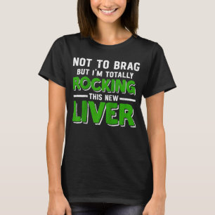 Orgaanontvanger Levertransplantatie Overlevende le T-shirt