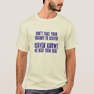 Organen naar de hemel t-shirt