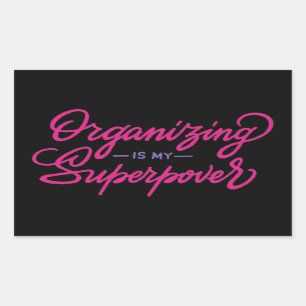 Organiseren is Mijn Superpower Rechthoekige Sticker