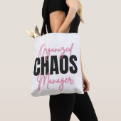 Organized Chaos Manager Tote Bag (De près)