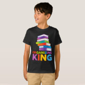Organizing King Quote Fun For Books Lovers Librari T-shirt (Voorkant volledig)
