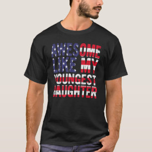 Origineel Geweldige als mijn jongste dochter vader T-shirt