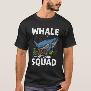 Orka kijken Quote voor bultrug walvis en Zee Wha T-shirt