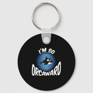 Orka Lovers Graphic - Funny Killer Whale Quote Ooi Sleutelhanger