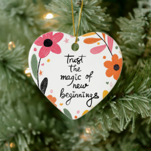 Ornament "Vertrouw op de magie van een nieuw begin