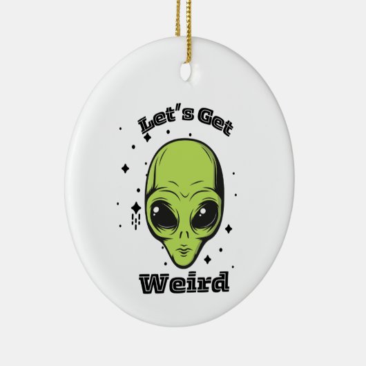 Ornement Alien "Faisons-nous bizarre" (Droite)