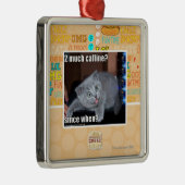 Ornement Carré Argenté 2 beaucoup de caffine ? (Droite)