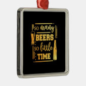 Ornement Carré Argenté Boire de bière tellement de bières (Droite)