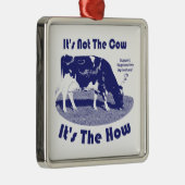 Ornement Carré Argenté Ce n'est pas la vache C'est la façon dont (Droite)