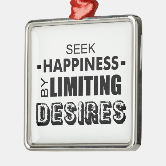 Ornement Carré Argenté Chercher Le Bonheur En Limitant Les Désirs (Gauche)