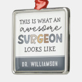 Ornement Carré Argenté Chirurgien Personnalisé Drôle Awesome Chirurgien C (Gauche)