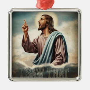 Ornement Carré Argenté Citation drôle Jésus Meme J'ai vu ça Christian