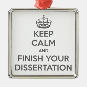 Ornement Carré Argenté Gardez le calme et finissez votre dissertation