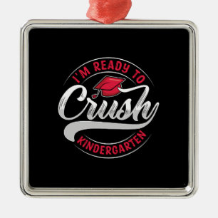 Ornement Carré Argenté I Am Ready To Crush Kindergarten