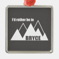 Je préfère être à Bryce Canyon Mountain