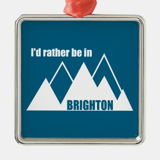 Ornement Carré Argenté Je préférerais être à Brighton Utah Mountain (Devant)