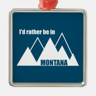 Ornement Carré Argenté Je Préférerais Être Dans Montana Mountain