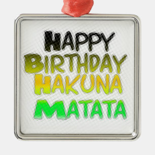Ornement Carré Argenté Joyeux anniversaire Hakuna Matata eco Inspirationa