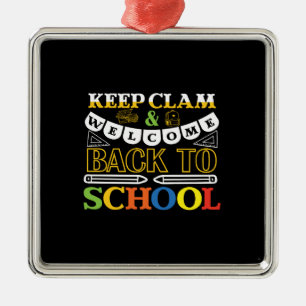 Ornement Carré Argenté Keep Clam And Welcome Back To School