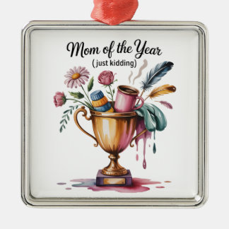 Ornement Carré Argenté Mom Of The Year (Just Kidding)