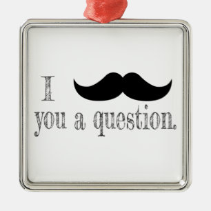 Ornement Carré Argenté Mustache you a question
