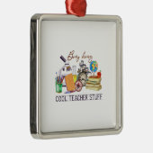 Ornement Carré Argenté Occupé Faire Cool Enseignant Stuff (Droite)