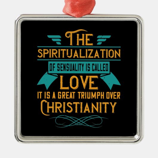 Ornement Carré Argenté Religion Love Is A Great Triumph Over Christianity (Devant)