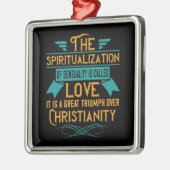 Ornement Carré Argenté Religion Love Is A Great Triumph Over Christianity (Gauche)