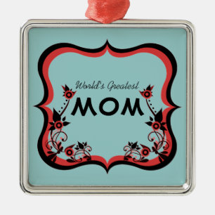 Ornement Carré Argenté Sassy Floral World's Greatest Mom Ornament