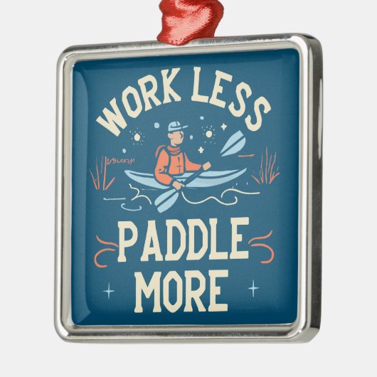 Ornement Carré Argenté Travailler Moins Paddle Plus Kayak (Gauche)