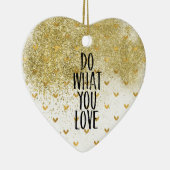 Ornement Cœur En Céramique Gold Glitzy Hearts Faire Ce Que Vous Aimez (Droite)