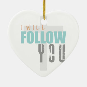 Ornement Cœur En Céramique JE VAIS SUIVRE VOUS-couleur Ruth Chris Tomlin