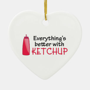 Ornement Cœur En Céramique Tout est mieux avec Ketchup