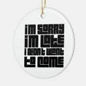 Ornement de Noël drôle - Désolé je suis en retard (Gauche)